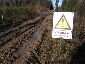 Atsargiai &ndash; urėdija! Visi kiti nepravažiuosit. Ir nėra ko!