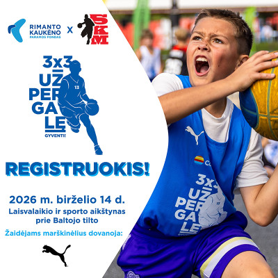 Labdaringas 3x3 turnyras grįžta &ndash; suburk komandą!