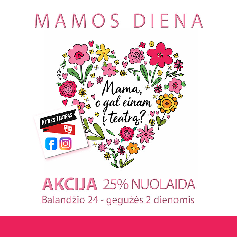 Mama, einam į teatrą?