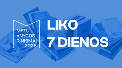 &bdquo;Metų knygos rinkimai 2025&ldquo; artėja prie pabaigos &ndash; liko savaitė balsuoti