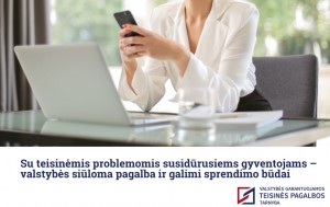 Su teisinėmis problemomis susidūrusiems gyventojams – valstybės siūloma pagalba ir galimi sprendimo būdai