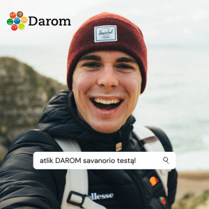 Greitas testas! Pasitikrink, ar esi potencialus DAROM savanoris: